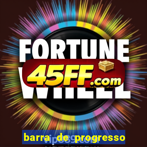 barra de progresso 99 blaze o que significa